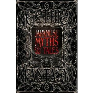 Japanese Myths & Tales. Epic Tales, Hardback - *** imagine