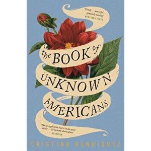 The Book of Unknown Americans, Paperback imagine
