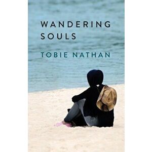Wandering Souls, Paperback - Tobie Nathan imagine