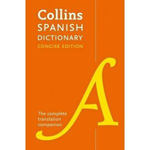 Collins Spanish Concise Dictionary. The Complete Translation Companion, Paperback - *** imagine