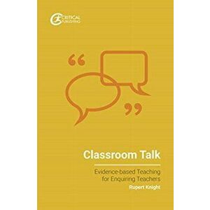 Classroom Talk, Paperback - Rupert Knight imagine