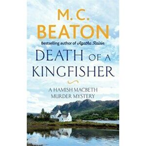 Death of a Kingfisher, Paperback - M. C. Beaton imagine