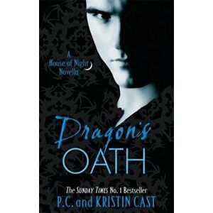 Dragon's Oath. Number 1 in series, Paperback - Kristin Cast imagine