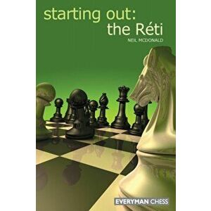 Starting Out: The Reti, Paperback - Neil McDonald imagine