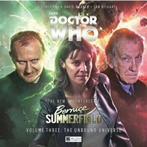 New Adventures of Bernice Summerfield. The Unbound Universe, CD-Audio - Emma Reeves imagine