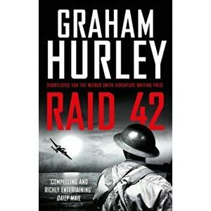 Raid 42, Paperback - Graham Hurley imagine
