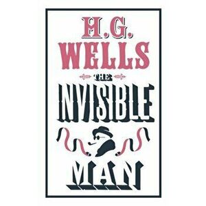 Invisible Man, Paperback - H. G. Wells imagine