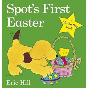 Spot's First Easter Board Book, Board book - Eric Hill imagine