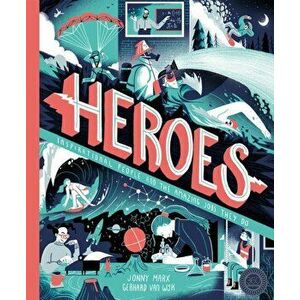 Heroes. Inspirational people and the amazing jobs they do, Hardback - Gerhard van Wyk imagine