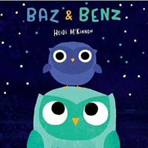 Baz & Benz, Hardback - Heidi McKinnon imagine