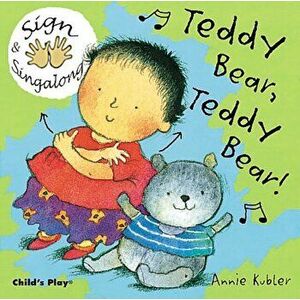 Teddy Bear, Teddy Bear!. BSL (British Sign Language), Board book - *** imagine