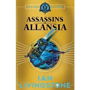 ASSASSINS OF ALLANSIA, Paperback - Ian Livingstone imagine