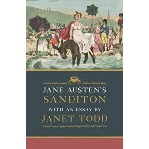 Jane Austen's Sanditon. With an Essay by Janet Todd, Hardback - Jane Austen imagine