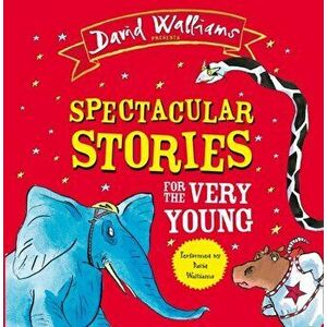 Spectacular Stories for the Very Young, CD-Audio - David Walliams imagine