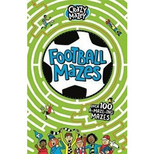 Football Mazes, Paperback - Andrew Pinder imagine