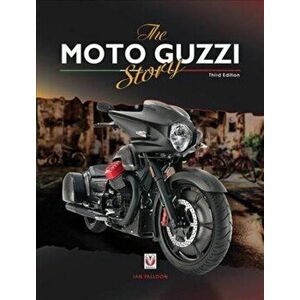 Moto Guzzi Story - 3rd Edition, Hardback - Ian Falloon imagine
