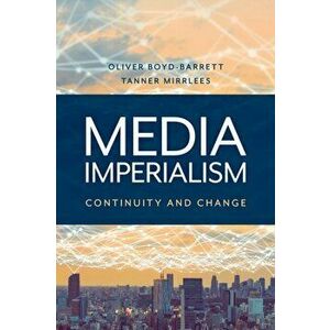 Media Imperialism. Continuity and Change, Paperback - *** imagine