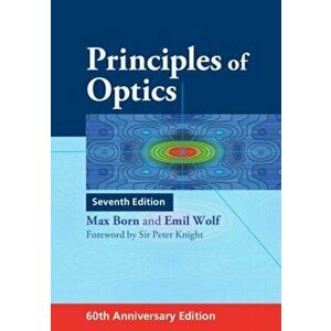 Principles of Optics. 60th Anniversary Edition, Hardback - Emil Wolf imagine