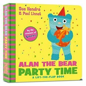 Alan the Bear Party Time, Board book - Paul Linnet imagine