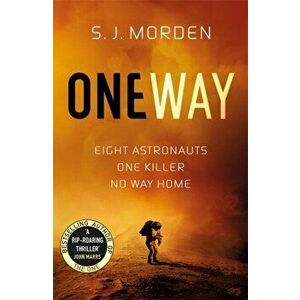 One Way, Paperback - S. J. Morden imagine