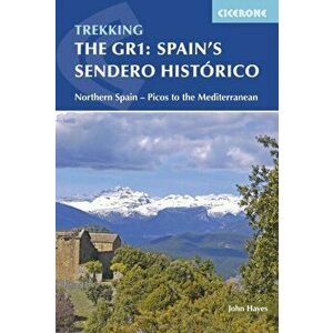 Spain's Sendero Historico: The GR1. Northern Spain - Picos to the Mediterranean, Paperback - John Hayes imagine