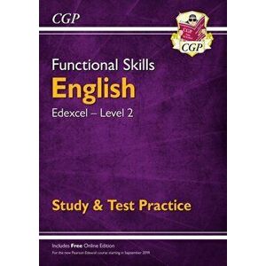 New Functional Skills Edexcel English Level 2 - Study & Test Practice (with Online Edition), Paperback - CGP Books imagine