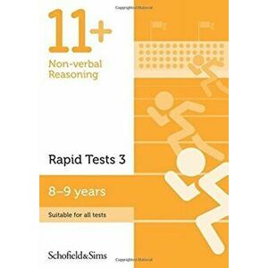 11+ Non-verbal Reasoning Rapid Tests Book 3: Year 4, Ages 8-9, Paperback - Rebecca Brant imagine