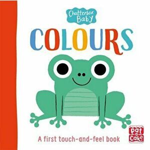 Chatterbox Baby: Colours. A touch-and-feel board book to share, Board book - *** imagine