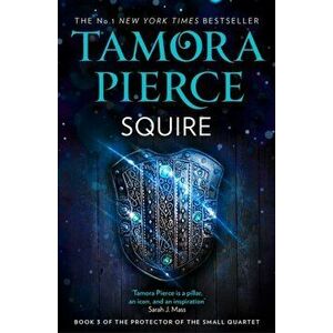Squire, Paperback - Tamora Pierce imagine