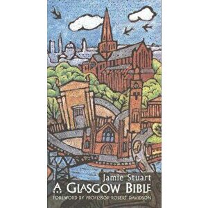 Glasgow Bible, Paperback - Jamie Stuart imagine
