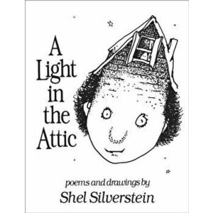 Light in the Attic, Hardback - Shel Silverstein imagine