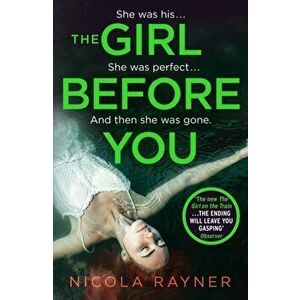 Girl Before You, Paperback - Nicola Rayner imagine