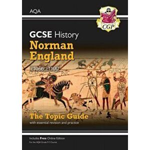 New Grade 9-1 GCSE History AQA Topic Guide - Norman England, c1066-c1100, Paperback - CGP Books imagine