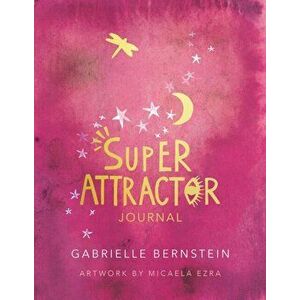 Super Attractor Journal, Diary - Gabrielle Bernstein imagine