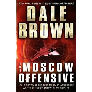 Moscow Offensive, Paperback - Dale Brown imagine