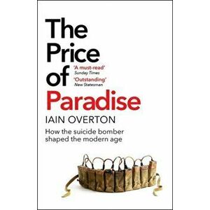 Price of Paradise, Paperback - Iain Overton imagine