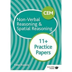 CEM 11+ Non-Verbal Reasoning & Spatial Reasoning Practice Papers, Paperback - Peter Francis imagine