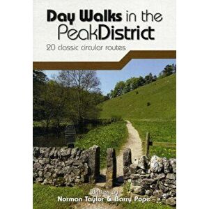 Day Walks in the Peak District. 20 classic circular routes, Paperback - Barry Pope imagine