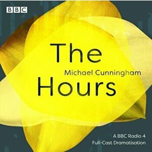 Hours. A BBC Radio 4 full-cast dramatisation, CD-Audio - Michael Cunningham imagine