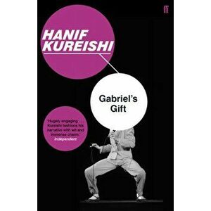 Gabriel's Gift, Paperback - Hanif Kureishi imagine