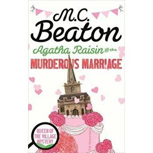 Agatha Raisin and the Murderous Marriage, Paperback - M. C. Beaton imagine