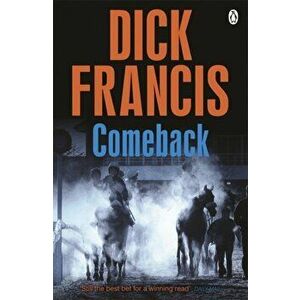 Comeback, Paperback - Dick Francis imagine