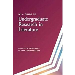 MLA Guide to Undergraduate Research in Literature, Paperback - Faye Christenberry imagine