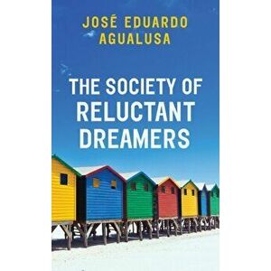 Society of Reluctant Dreamers, Paperback - Jose Eduardo Agualusa imagine