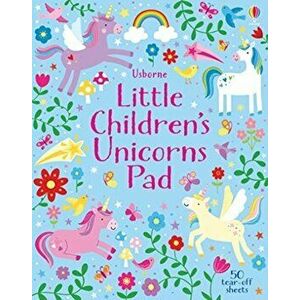 Little Children's Unicorns Pad, Paperback - Kirsteen Robson imagine