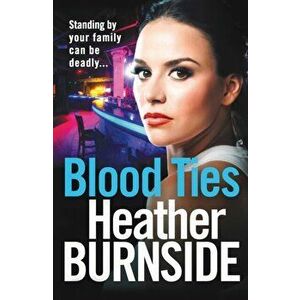 Blood Ties, Paperback - Heather Burnside imagine