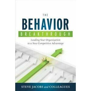 Behavior Breakthrough, Hardback - Steve Jacobs imagine