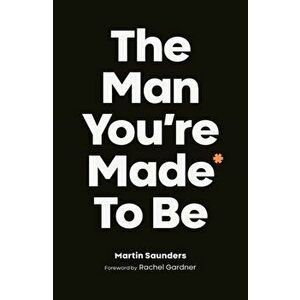 The Man You're Made to Be: A book about growing up, Paperback - *** imagine