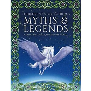 Children's Stories from Myths & Legends, Hardback - Ronne Randall imagine