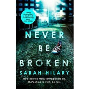 Never Be Broken (D.I. Marnie Rome 6), Hardback - Sarah Hilary imagine